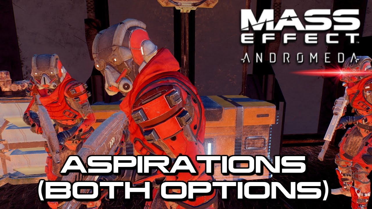 Mass Effect Andromeda - Aspirations (Both Options)