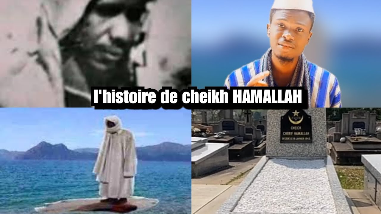 L'HISTOIRE DE CHEICK HAMALLAH PART 2, BIOGRAPHIE SUR SA TOMBE