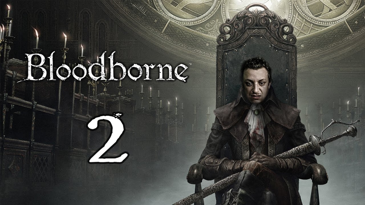 TOVÁBB TOVÁBB!!! || BLOODBORNE #2 - 04.19.