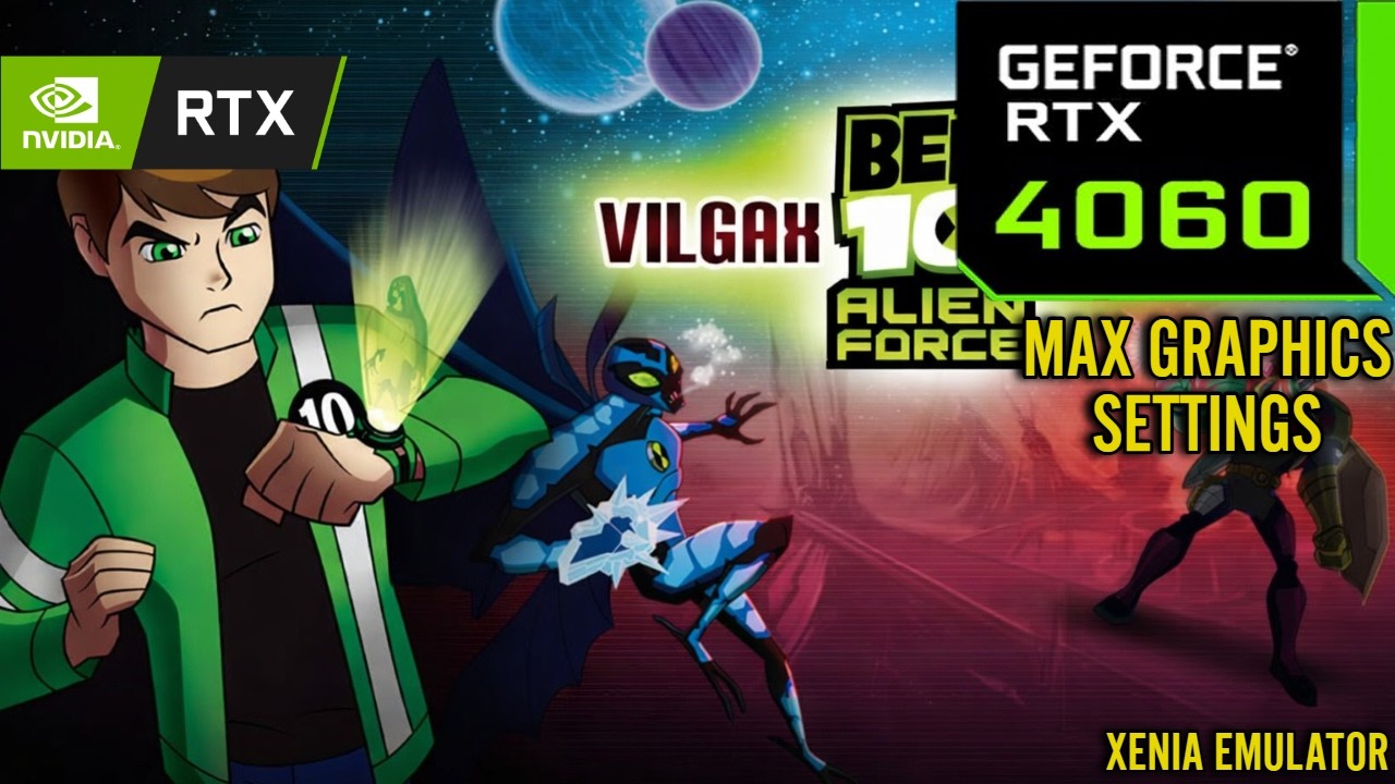 Ben 10 Alien Force Vilgax Attacks : RTX 4060 8GB ( 4K Xenia Gameplay Benchmark )