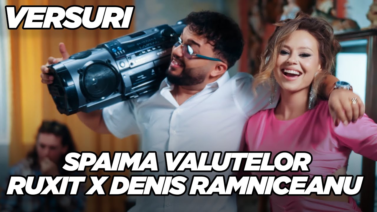 Ruxit x Denis Ramniceanu - Spaima valutelor | Versuri