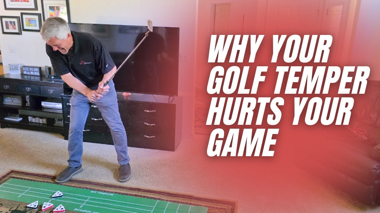 Why Your Golf Temper Hurts Your Game: Stay Calm, Putt On