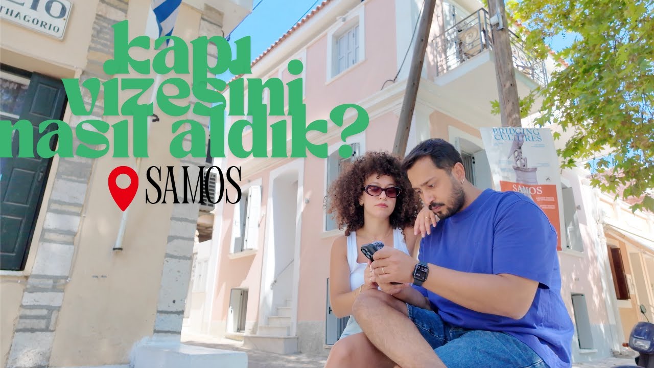 YUNAN ADALARI İ&Ccedil;İN KAPI VİZESİ NASIL ALINIR? | Samos, ara&ccedil; kiralama, otel, gerekli evraklar