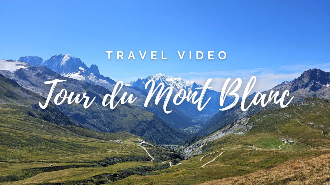 Reisvideo Tour du Mont Blanc