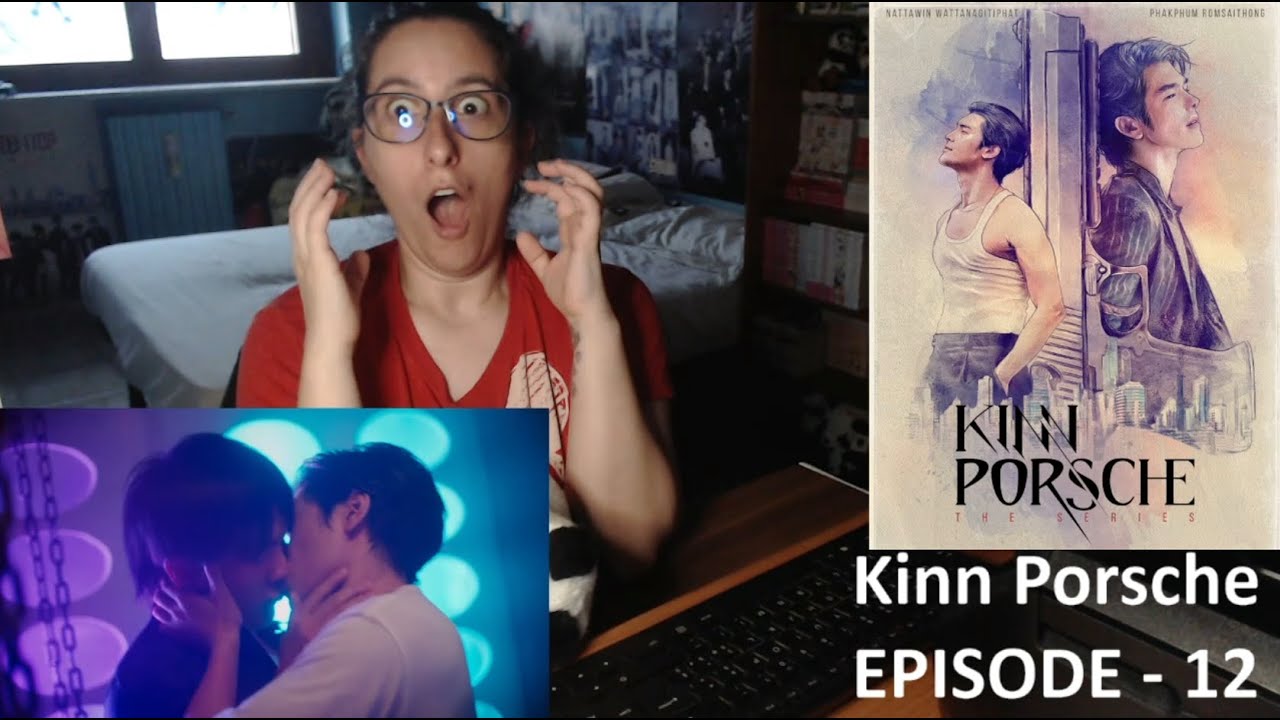 KinnPorsche - Ep 12 [Video Reaction]