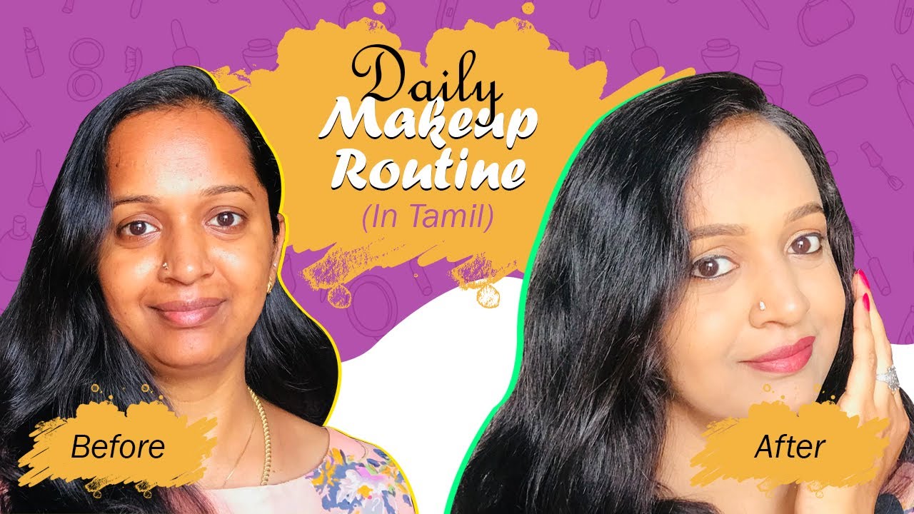 Quick & Easy Step by Step Daily Makeup routine within 10 mins for beginners | In Tamil