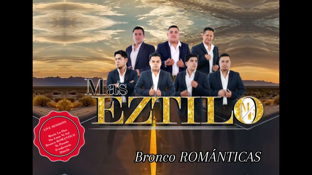 Bronco Románticas - Más Eztilo (Live Sessions)  D.A.R