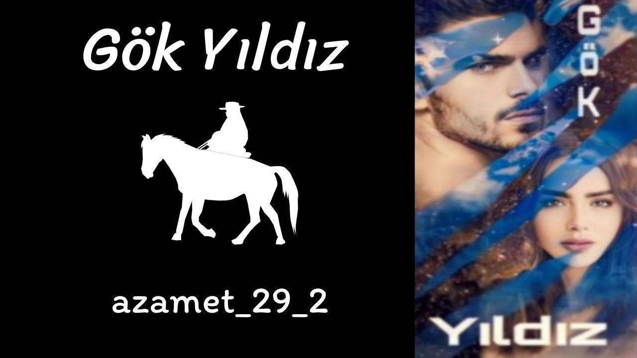 Gök Yıldız - 1. Bölüm - Yıldız İçin Zor Günler |Azamet-29|