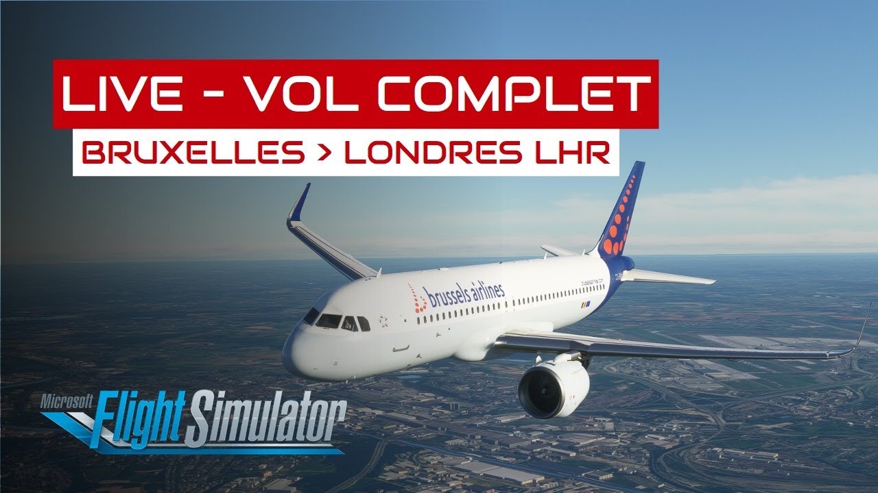 [Flight Simulator] Vol complet Bruxelles - Londres en A320neo