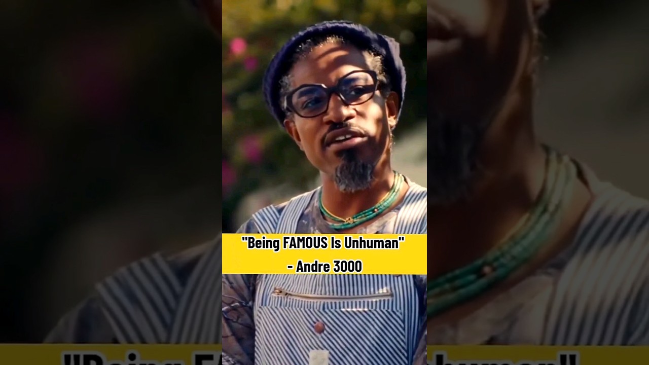 Andre 3000: It Sucks Being Famous It's Unhuman It Changes The Way You Think #Andre3000 #Celebrity
