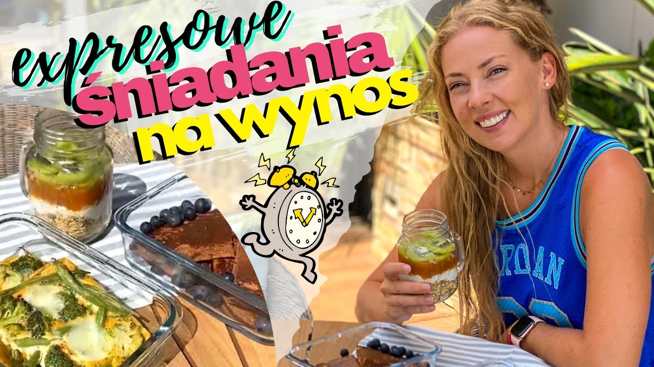 Expresowe FIT ŚNIADANIA na wynos (i nie tylko)
