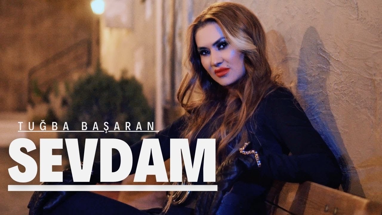 Tuğba Başaran Sevdam (Oficciall Video) 2024