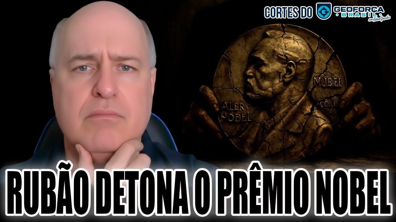 RUB&Atilde;O DETONA O PREMIO NOBEL! ARMA POL&Iacute;TICA DO IMPERIALISMO | ✂️Cortes do Geofor&ccedil;a