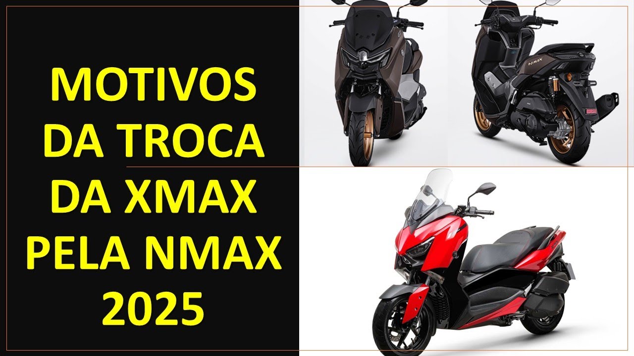 MOTIVOS da TROCA da Xmax pela NMAX 2025