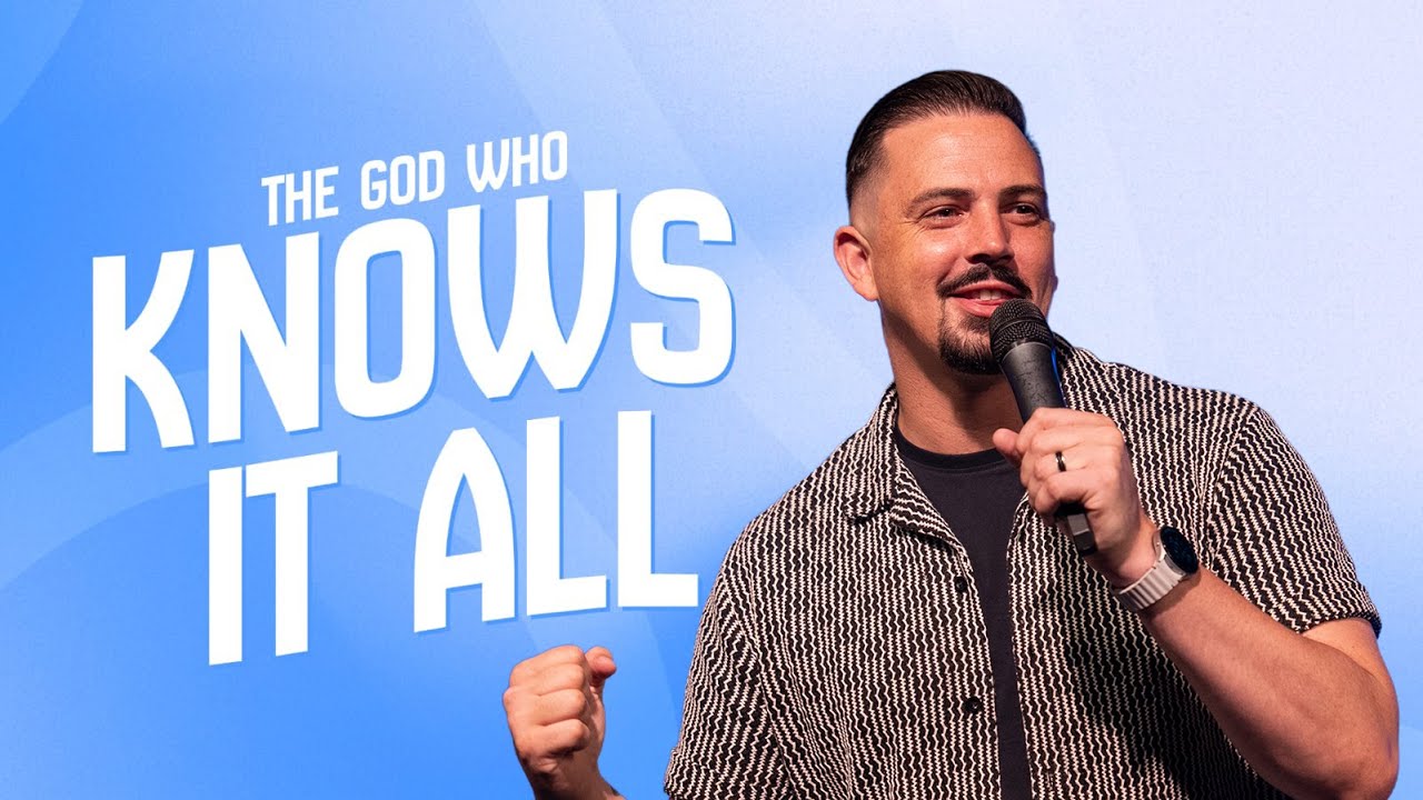 The God Who Knows It All  |  Ryan Langkilde