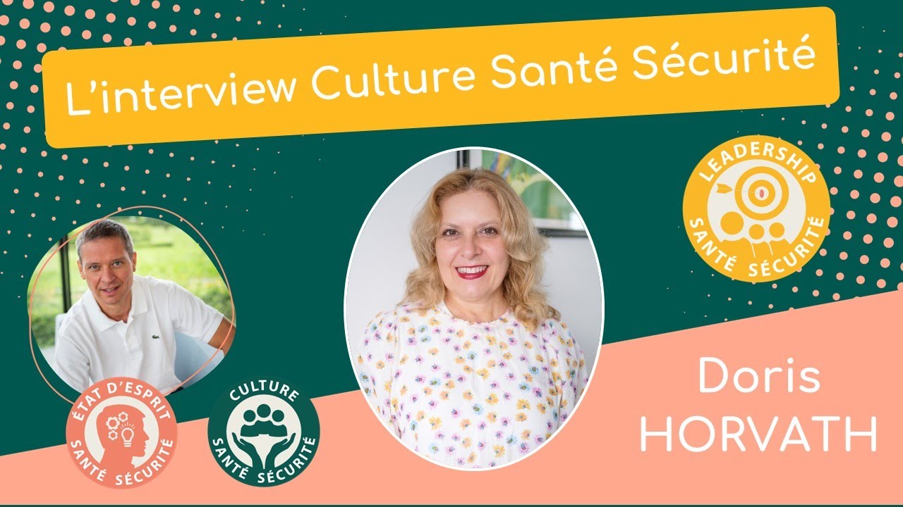 L'interview Culture Santé Sécurité de Doris HORVATH