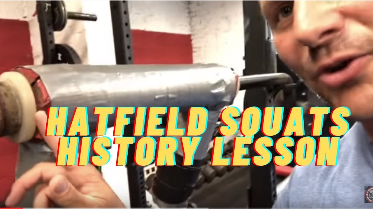 Hatfield Squats & Old School Iron History