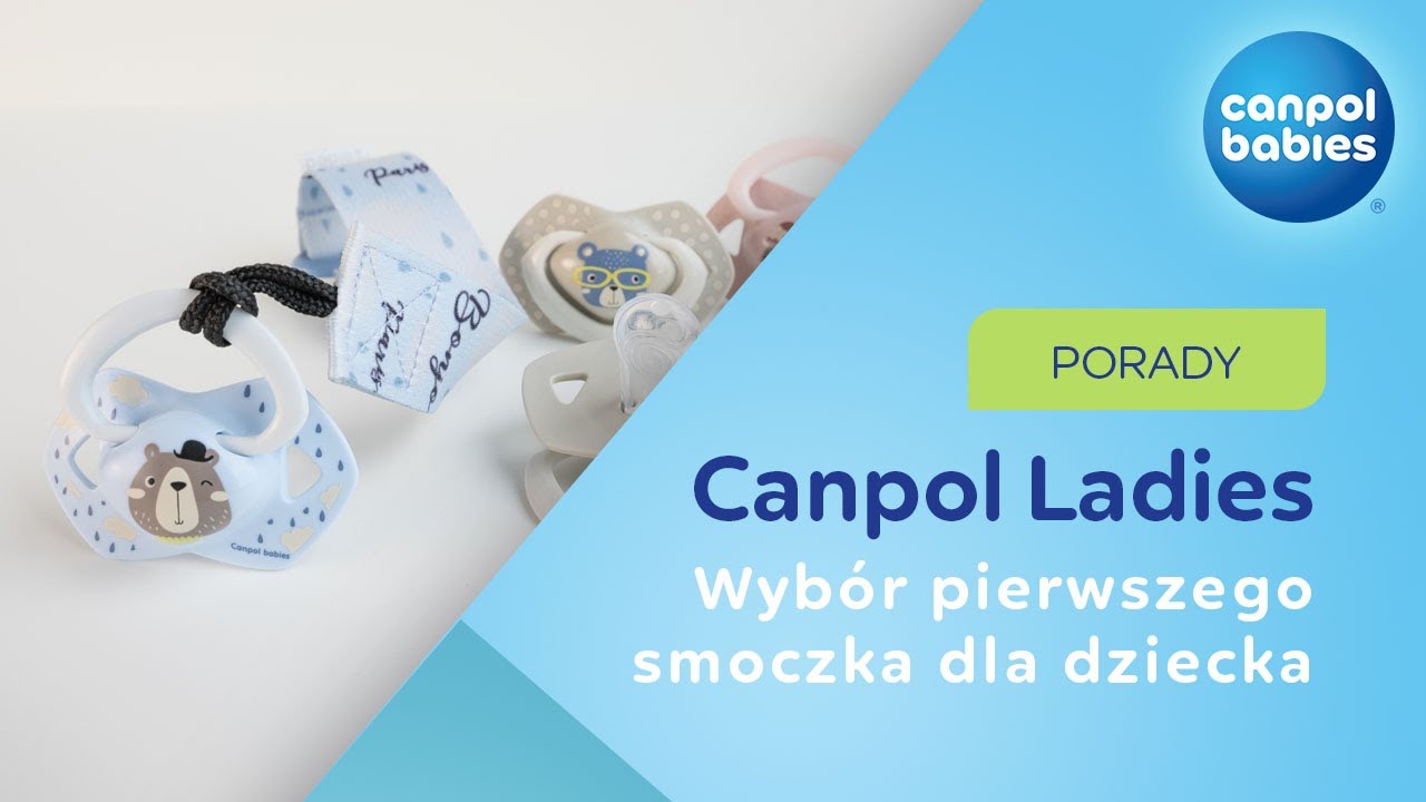 Porady Canpol Ladies - Wyb&oacute;r pierwszego smoczka dla dziecka 💙