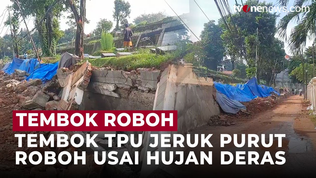 Pondasi Tergerus Akibat Hujan Deras, Tembok TPU Jeruk Purut Roboh | OneNews Update