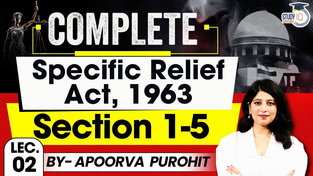 Specific Relief Act, 1963 | Lec 2 | Section 1-5 | SRA | By Apoorva Purohit