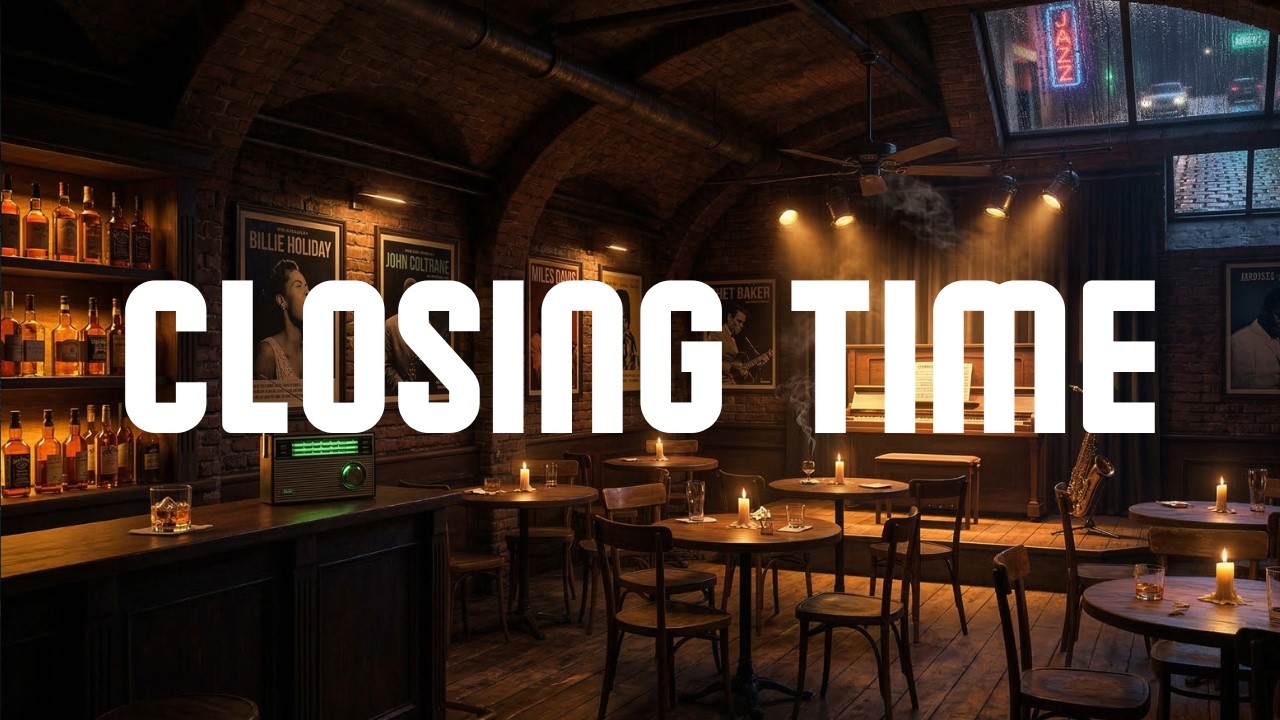 CLOSING TIME | Lofi Jazz Beats for the Last Hour When the World Finally Goes Quiet 🎷