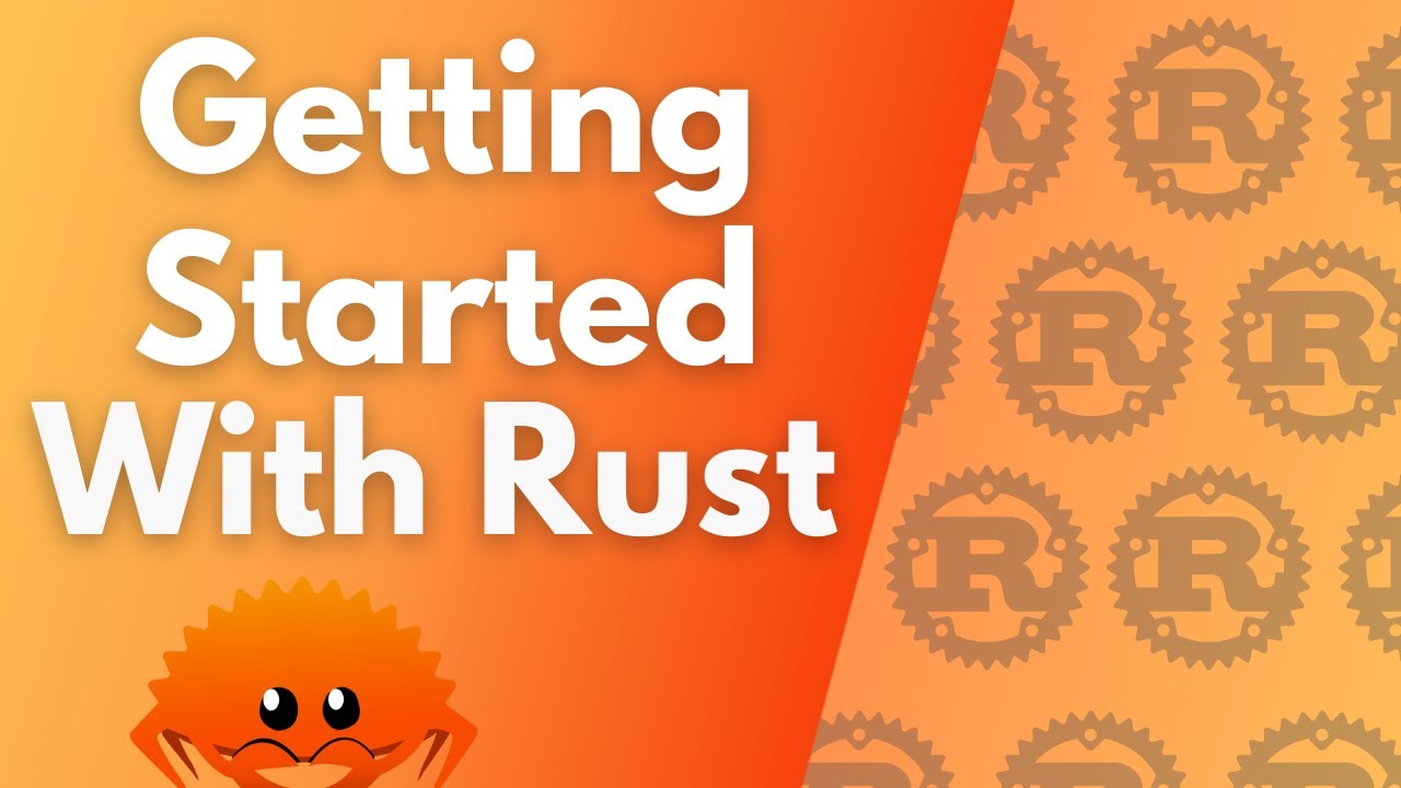 ULTIMATE Rust Lang Tutorial! - Getting Started