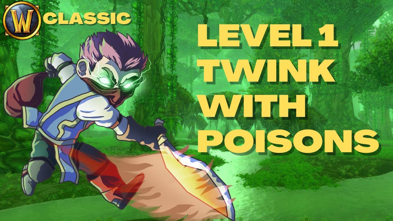 Level 1 Twink with Poisons - WoW Classic