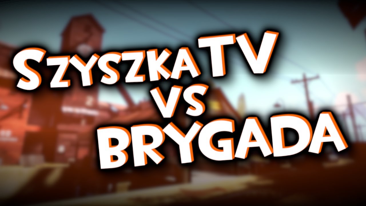 Szyszka TV (Pulchny Sid) vs Brygada Graczy (Wielki El Czep)