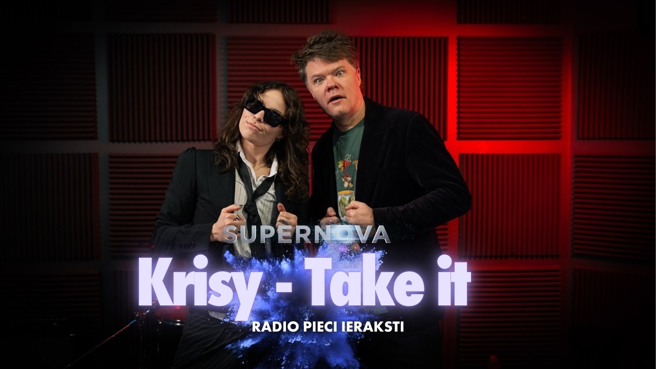 Krisy - Take It | Radio Pieci &lsquo;&rsquo;Supernova 2026&rsquo;&rsquo; ieraksti