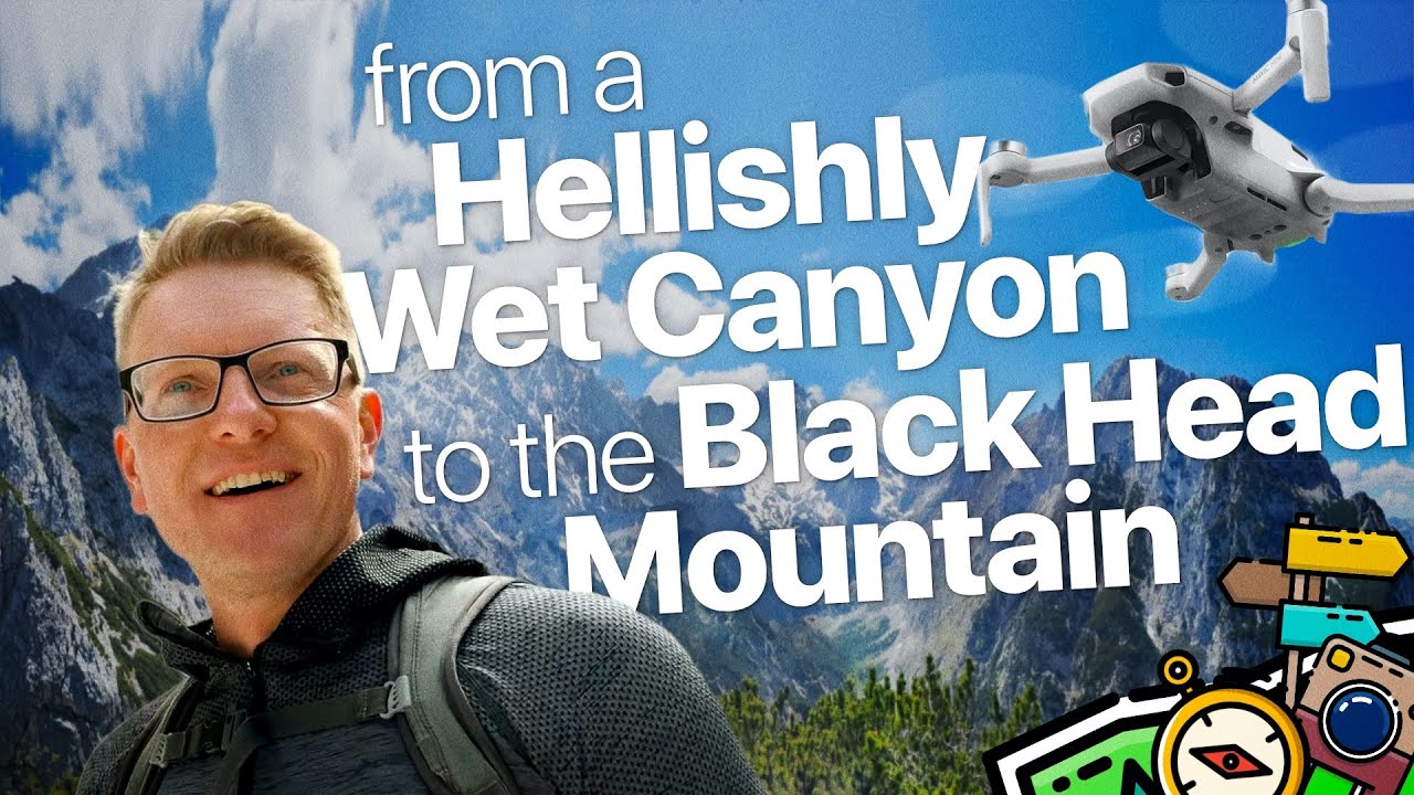 Höllentalklamm: from a Hellishly Wet Canyon to the Black Head Mountain