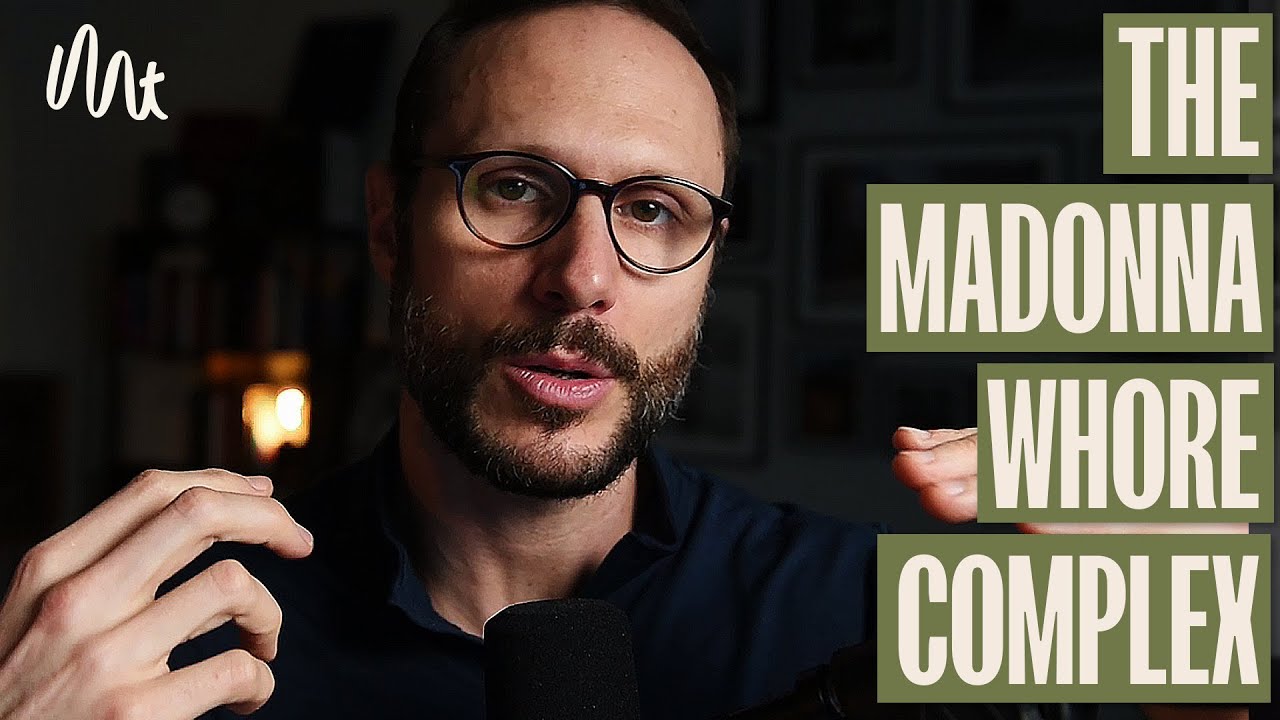 The Madonna Wh*re Complex - Why Men Cheat and Can't Commit