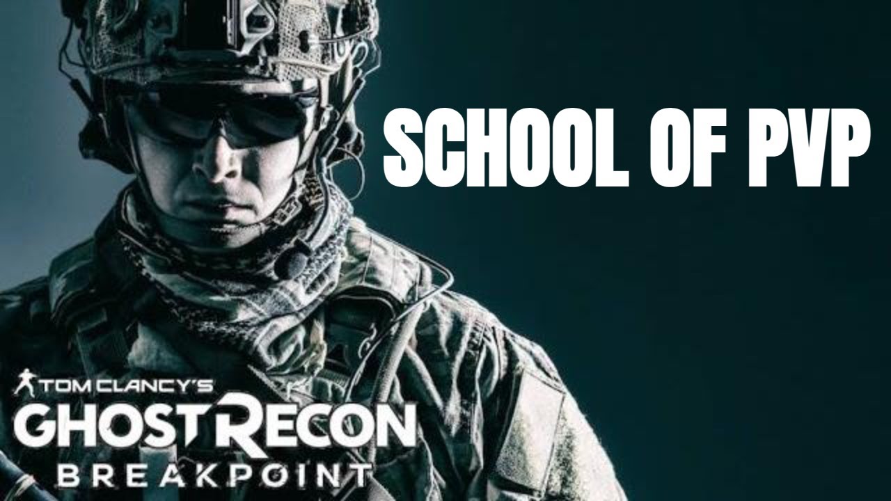 School of PVP #1 Ghost Recon Breakpoint