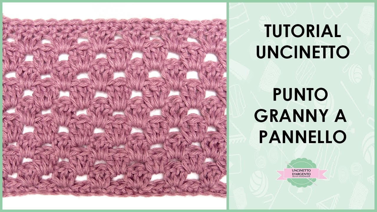 Tutorial punto granny a pannello uncinetto | Uncinetto d'Argento