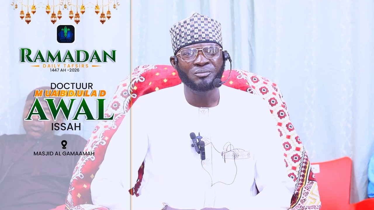 day 18 - DOCTUUR MUHAMMAD AWAL - RAMADAN TAFSIR 1447 H (2026) || iSLAMLOG ||Official