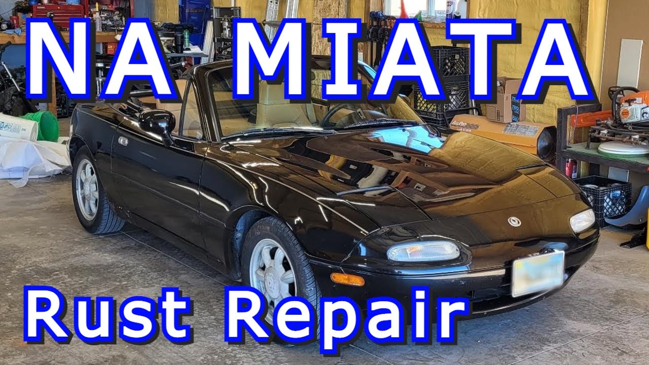 MIATA! Rust Repair Panels - 93 NA MX-5 - Dad Life