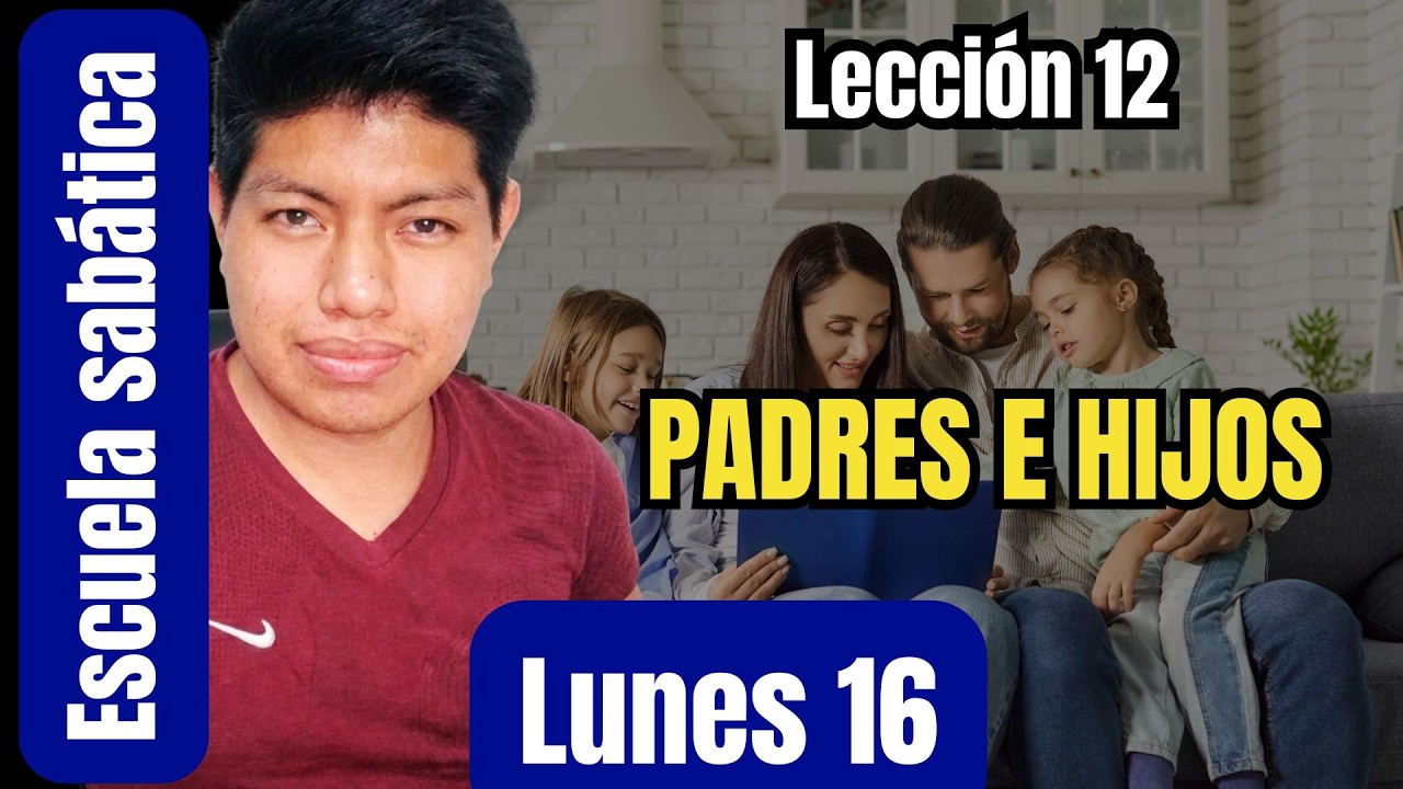 LUNES 16 DE MAR | PADRES E HIJOS | LECCIÓN 12 | Mayordomo Eficaz 2026