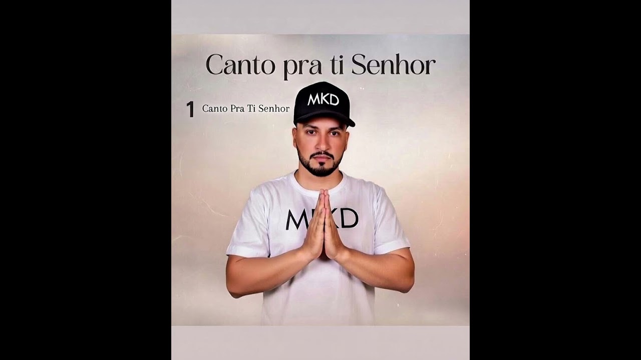 MKD - Canto Pra Ti Senhor 