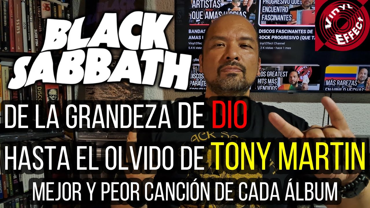 BLACK SABBATH DESDE DIO HASTA AL OLVIDO DE TONY MARTIN : MEJOR Y PEOR CANCION DE CADA ÁLBUM