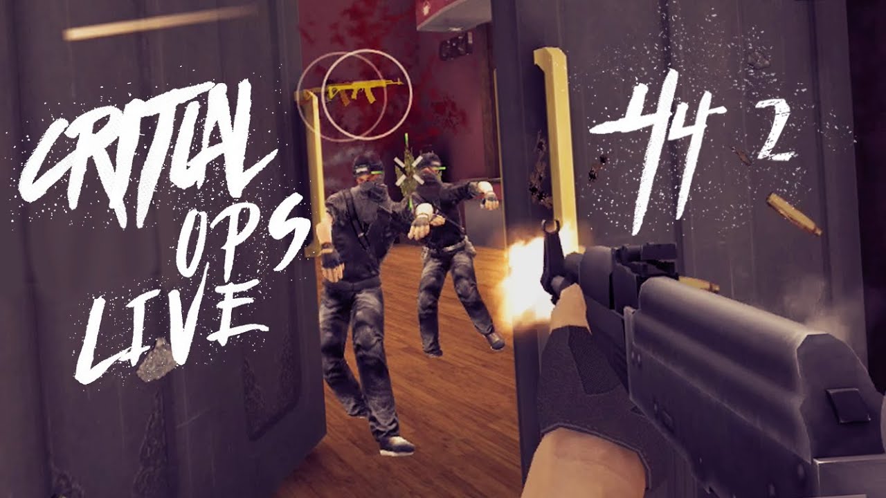 Critical Ops Live Gameplay! 44-2