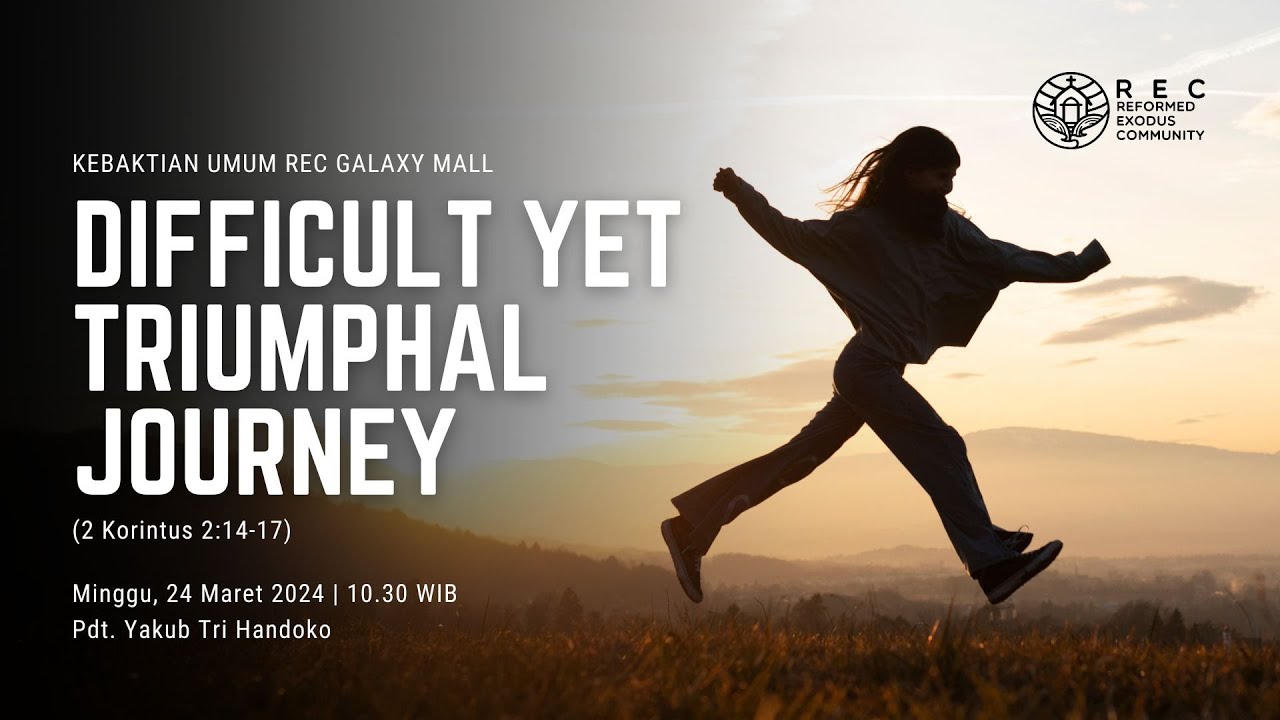 REC Galaxy Mall - Difficult Yet Triumphal Journey (2 Korintus 