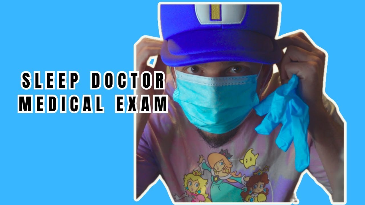 Sleep Doctor Medical Exam ASMR Roleplay. WAAH