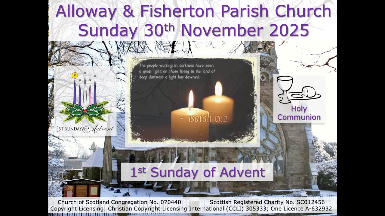 Alloway & Fisherton Church Communion Service - Sunday 30th November 2025 at 10.30am (Live-stream)