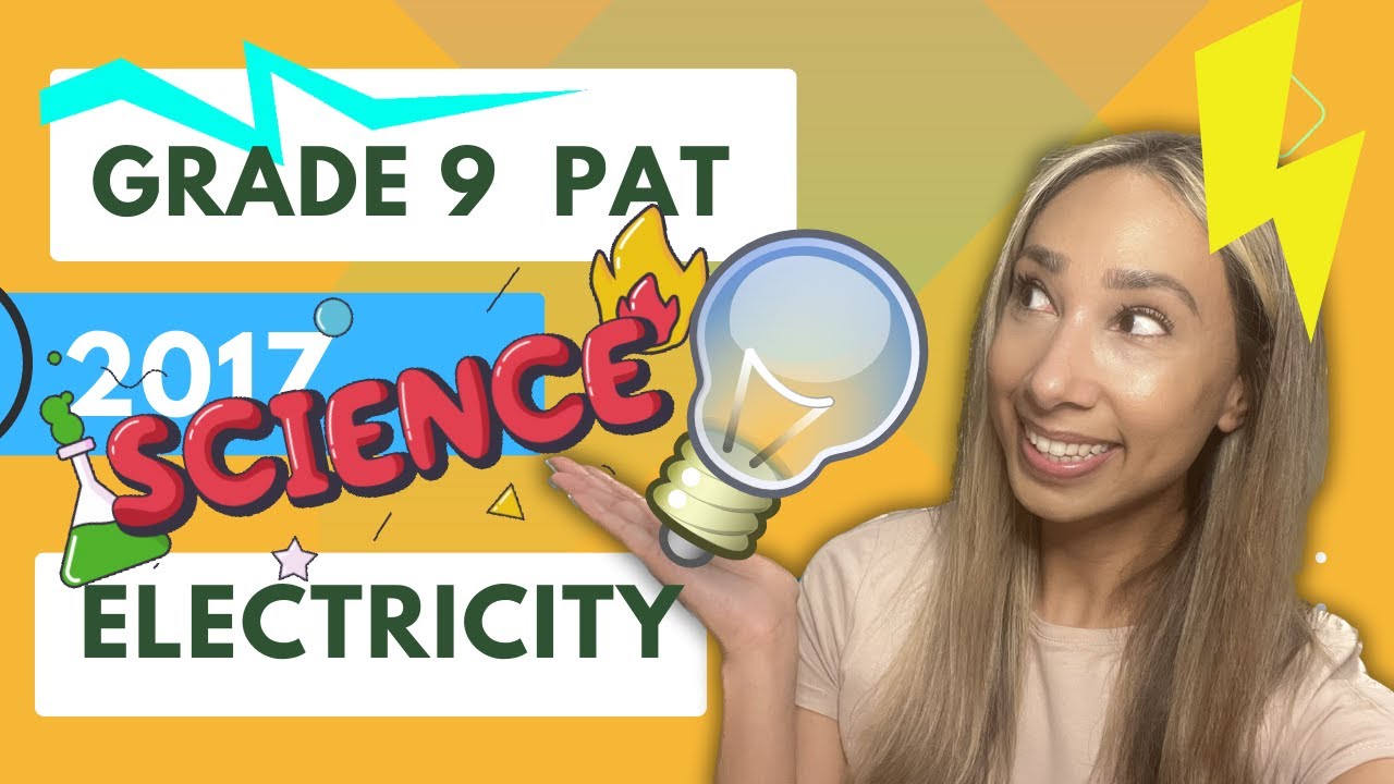 Grade 9 Science 2017 PAT - Electricity