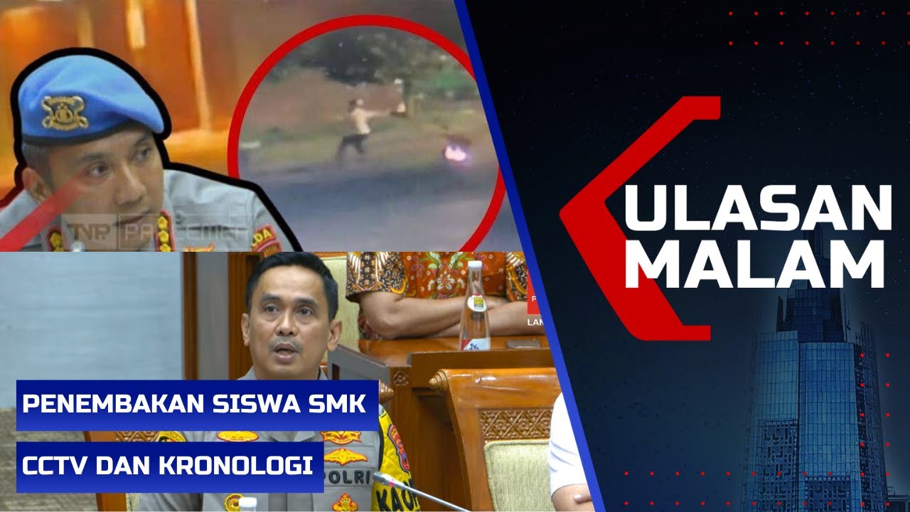 LIVE ULASAN MALAM - Terungkap! CCTV Penembakan Siswa SMK di Semarang, Polda Jateng Ungkap Kronologi