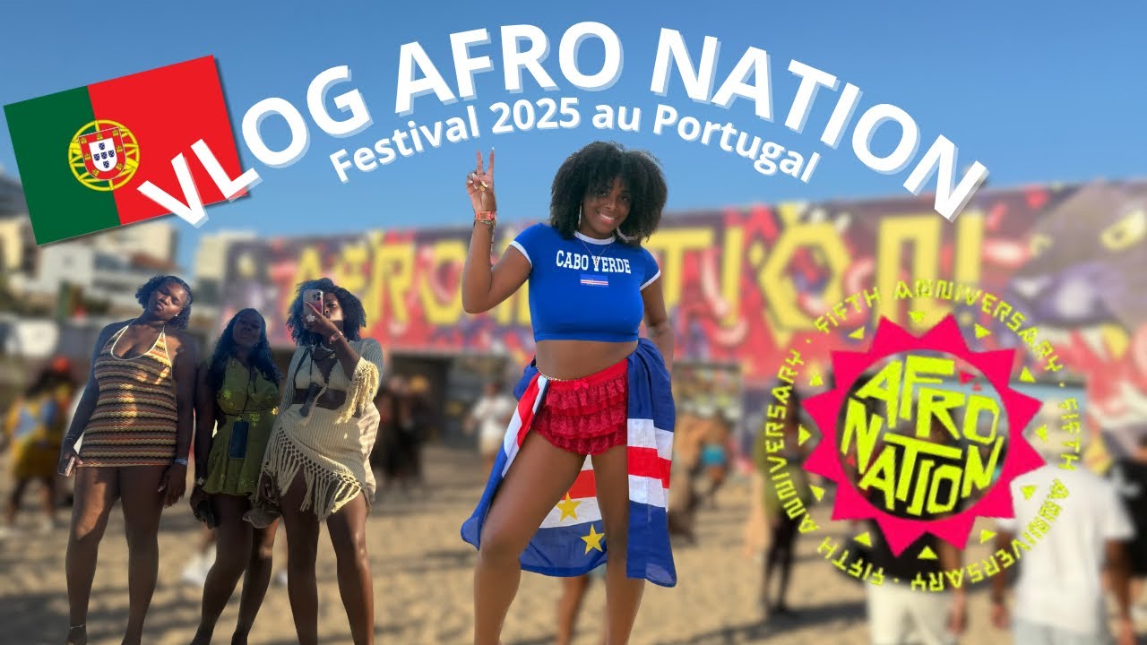 VLOG AFRO NATION 🇵🇹: Portugal, Girls Trip & Fous Rires ! 🔥
