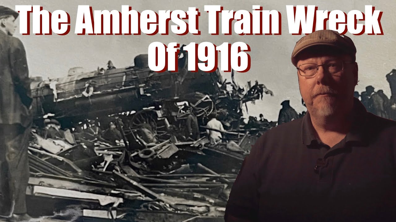 The Amherst Train Wreck of 1916