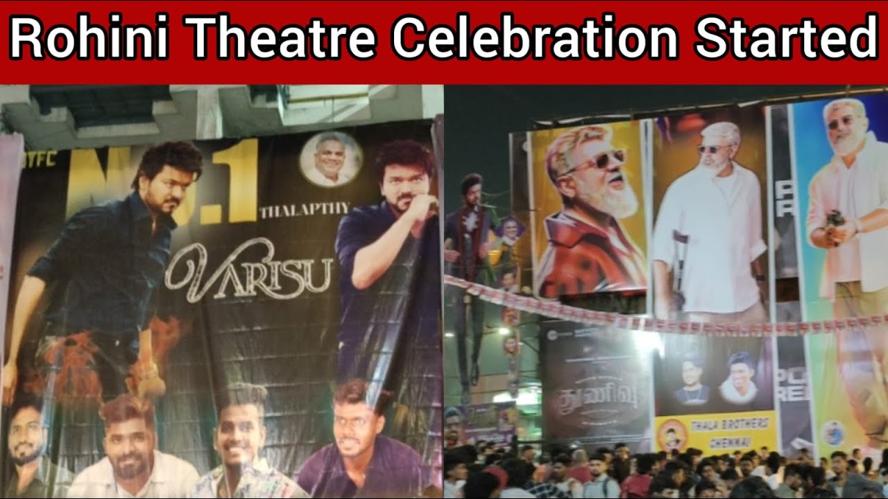 Rohini Theatre Celebration Started | At Rohini Theatre | Varisu | Thunivu | Review Podu