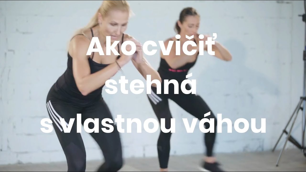 VIDEO TR&Eacute;NING: Ako cvičiť stehn&aacute; s vlastnou v&aacute;hou