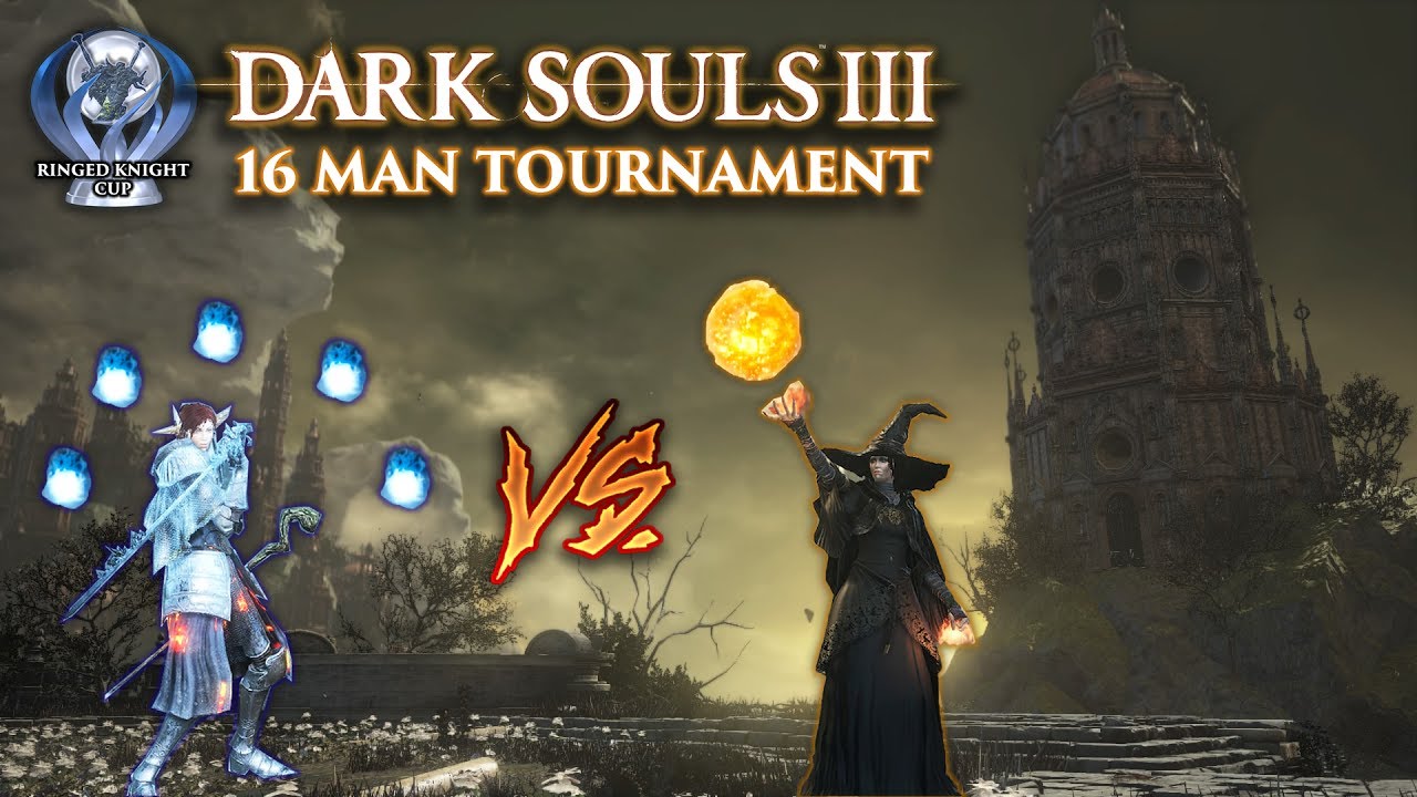 The Ringed Knight Cup   Dark Souls 3 PVP 16 man Tournament PS4 w  DanteWTF