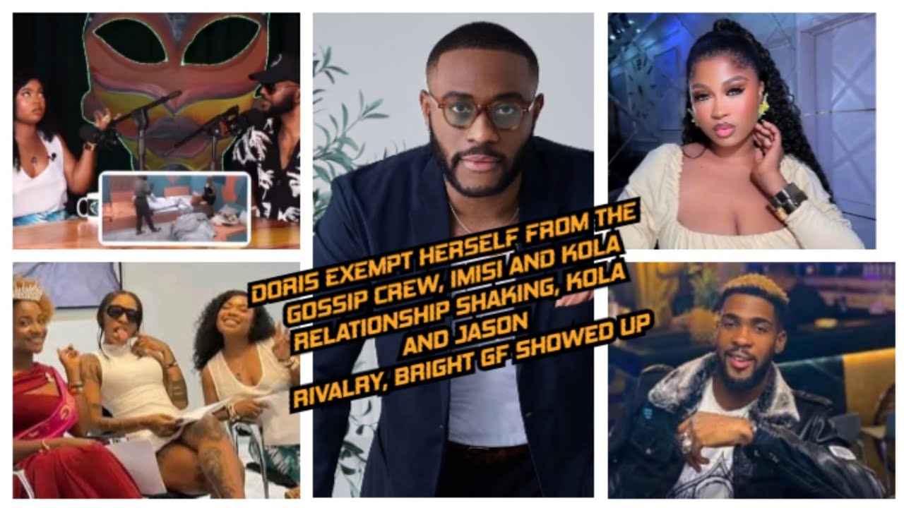 IMISI AND KOLA RELATIONSHIP SHAKING, BRIGHT GF SHOW UP, KOLA AND JASON RIVALRY, FAITH COOKING. 